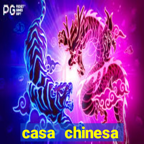 casa chinesa plataforma de jogos